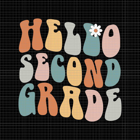 Hello Second Grade Svg, Hello Second Grade Teacher Team Back To School Groovy Retro Svg, Back To School Svg, School Svg
