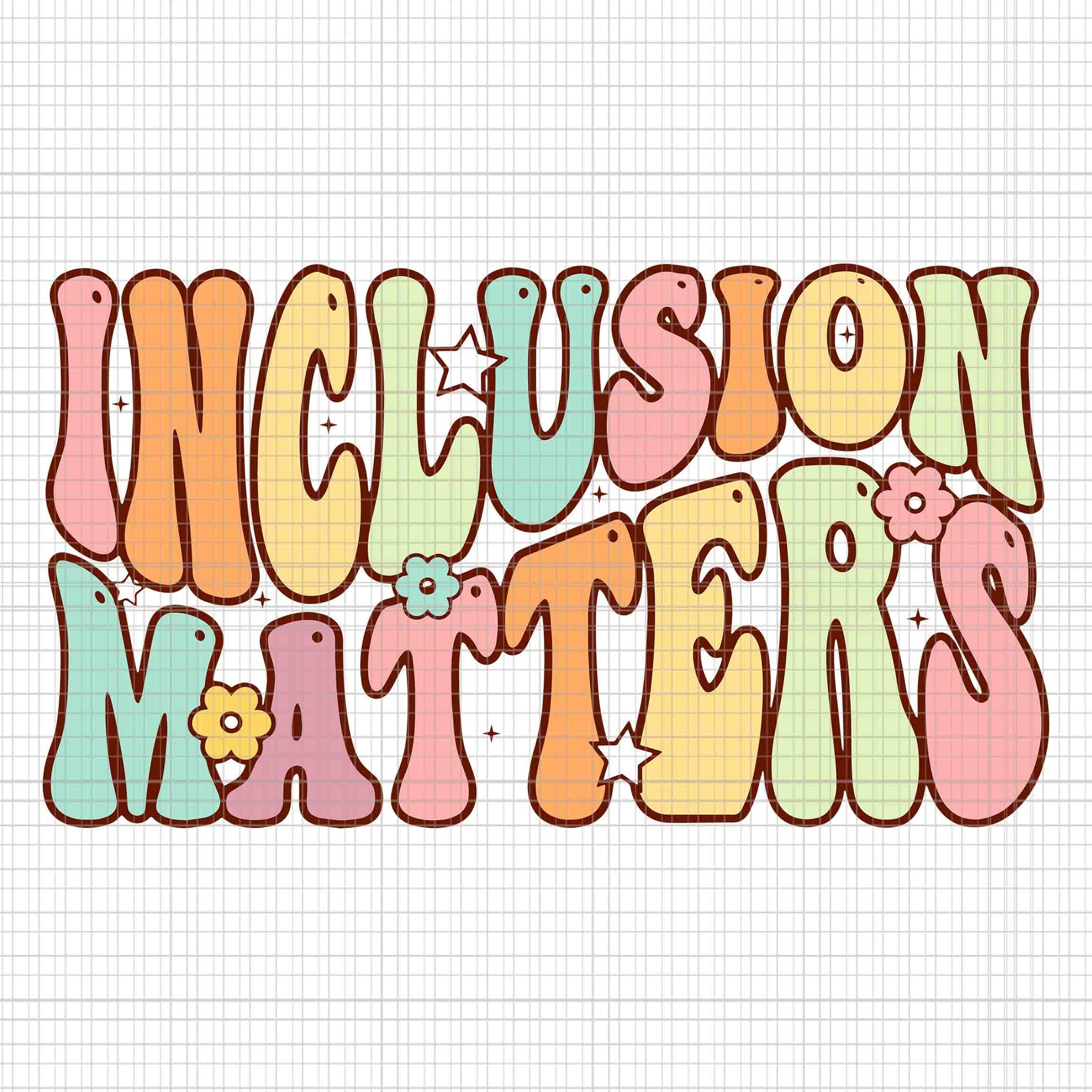 Inclusion Matters Special Education Autism Awareness Teacher Svg, Inclusion Matters Svg, Back To School Svg, Teacher Svg
