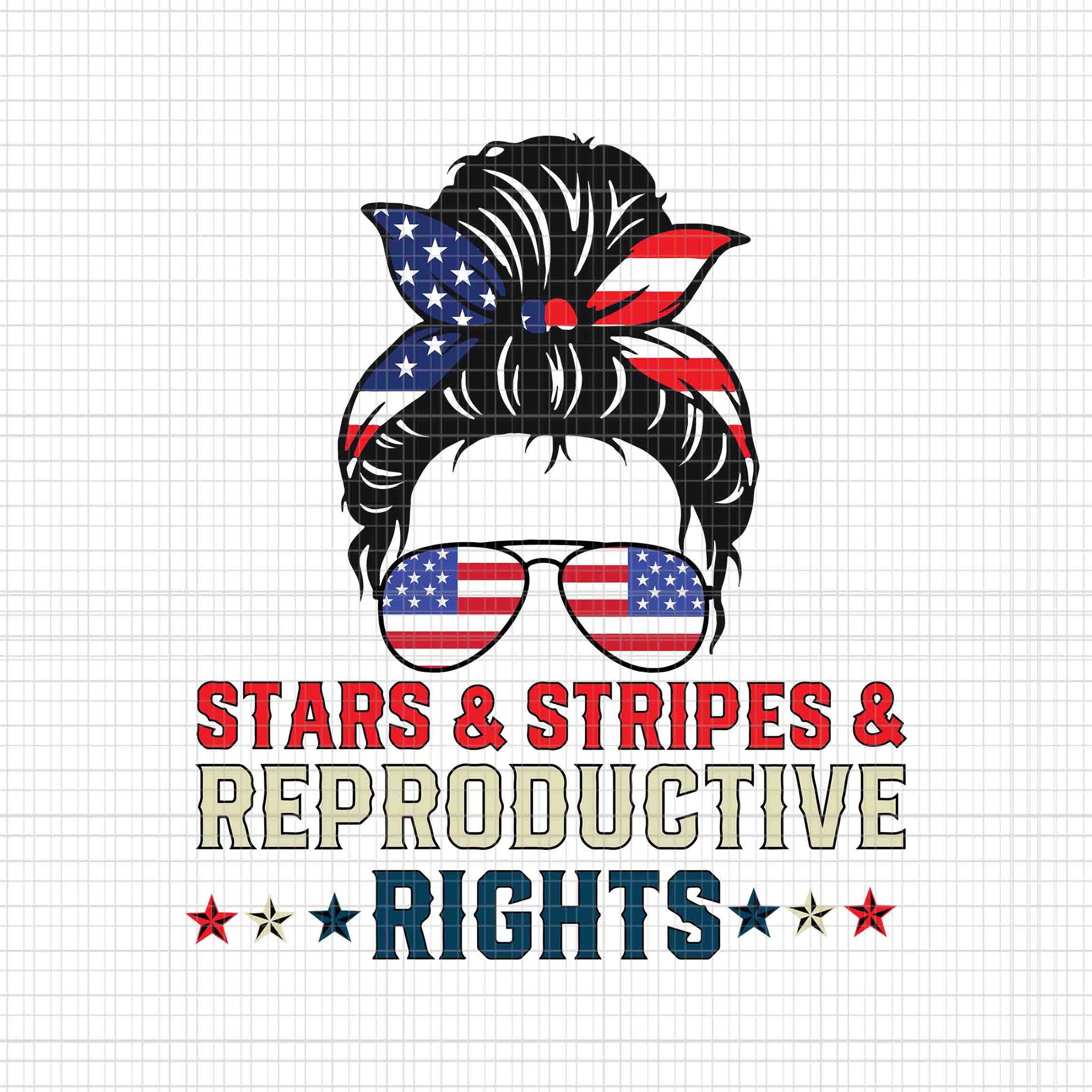 Messy Bun American Flag Svg, Stars Stripes Reproductive Rights Svg, 4th Of July Svg, Pro Roe 1973 Svg, Prochoice Svg, Messy Bun 4th Of July Svg