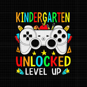 Kindergarten Unlocked Level Up Gamer Svg, Back To School Svg, Kindergarten Svg, School Svg