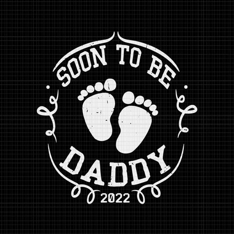 Soon To Be Daddy Svg