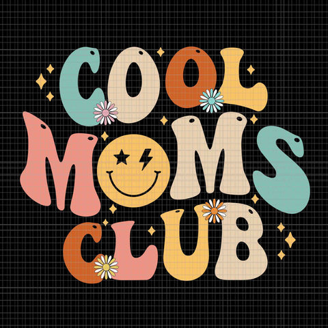 Cool Moms Club Svg, Mothers Day 2023 Svg, Mothers Day Svg, Mom Svg, Mother Svg