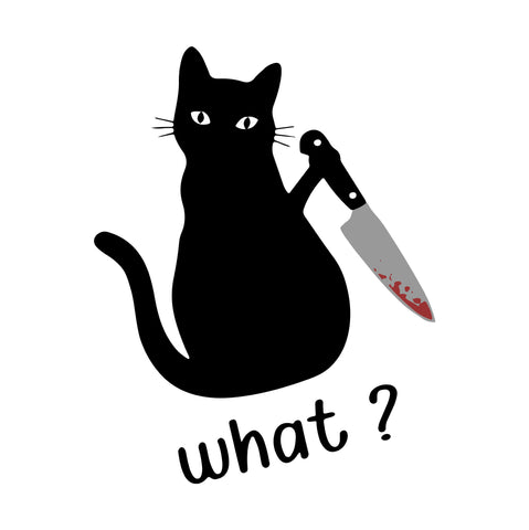 Cat What png, Cat What svg, Cat What file,Cat What digital, Cat What Funny Black Cat Murderous Cat With Knife,Cat What Funny Black Cat