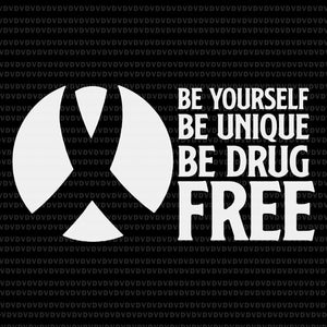 Be Yourself Be Unique Be Drug Free Svg, Awareness 2021 Be Yourself Unique , Red Ribbon Svg, Awareness 2021 Svg, Be Yourself Unique Svg