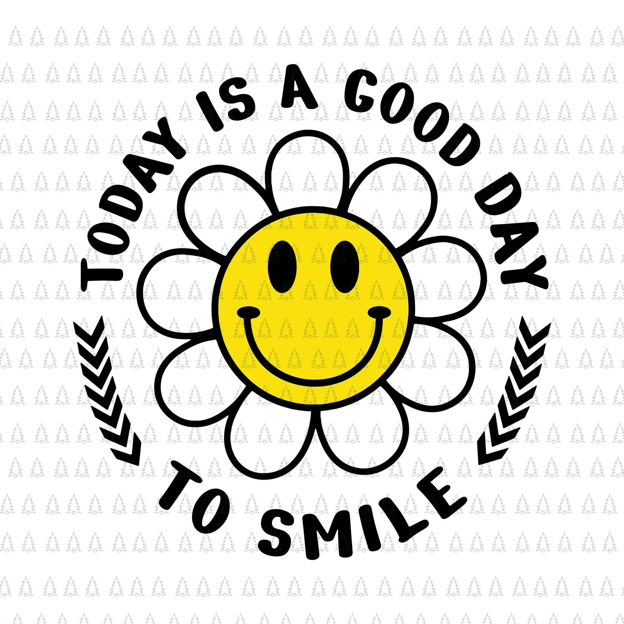 Today Is A Good Day To Smile Svg, Yellow Smiley Face Svg, Good Day Smile Svg