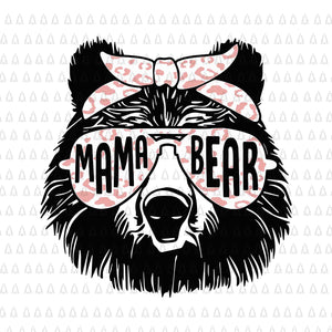 Mama Bear Face Sunglasses Svg, Mother Bear Svg, Mom Svg, Mommy Bear Svg, Mother's Day Svg, Mama Bear Svg