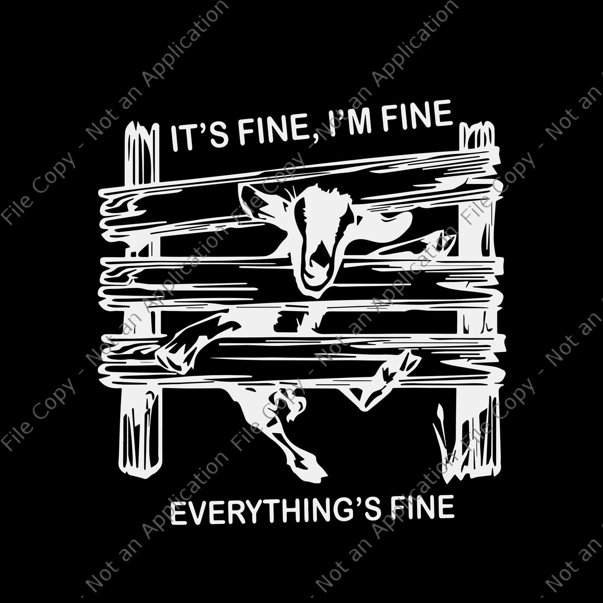 Funny Goat It's Fine I'm Fine Everything Is Fine Svg, I'm Fine Everything Is Fine Svg, Goat Svg