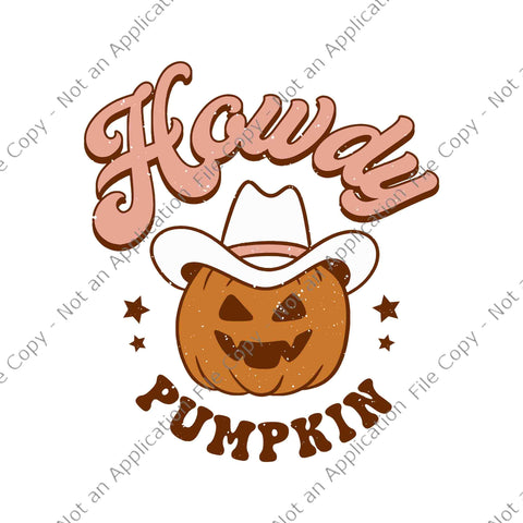 Howdy Pumpkin Rodeo Western Country Fall Southern Halloween Svg, Howdy Pumpkin Svg, Halloween Svg, Pumpkin Svg