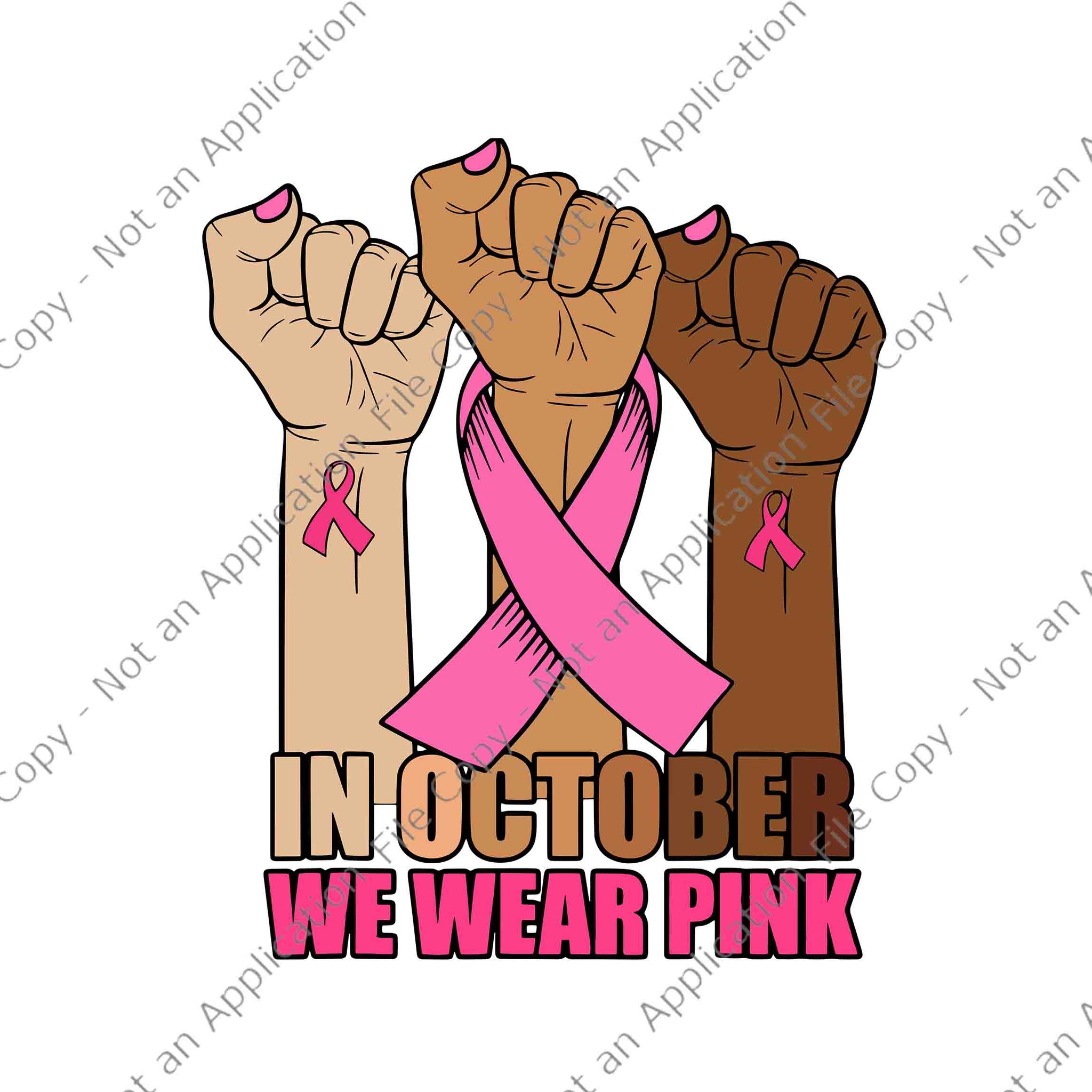 In October We Wear Pink Hand Raise Breast Cancer Awareness Svg, In October We Wear Pink Hand Svg, Hand Ribbon Svg, Hand Breast Cancer Awareness Svg