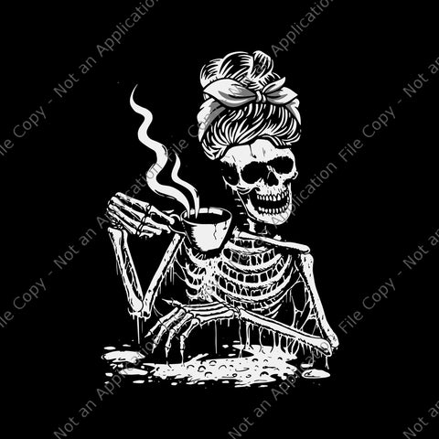 Coffee Drinking Skeleton Lazy DIY Halloween Svg, Skeleton Svg, Skeleton Halloween Svg, Skeleton Coffee Svg, Halloween Svg