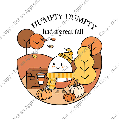 Humpty Dumpty Had A Great Fall Svg, Happy Halloween 2022 Svg, Halloween Svg