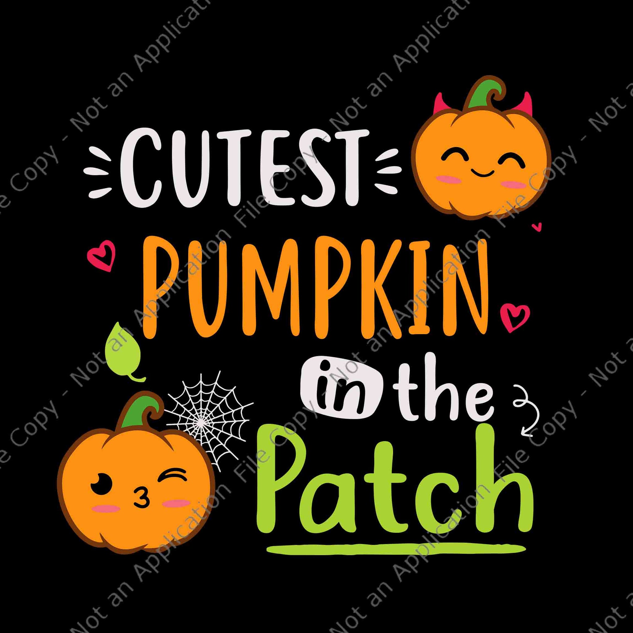 Cutest Pumpkin In The Patch Halloween Svg, Halloween Svg, Pumpkin Halloween Svg, Cutest Pumpkin Svg