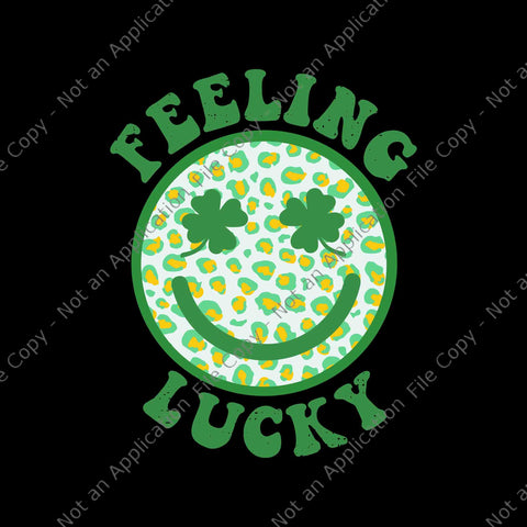 Feeling Lucky Svg, St Patricks Day Smiley Face Clover Eyes Trendy Svg, Lucky Svg, Shamrock Svg, Irish Svg, St.Patrick Day svg