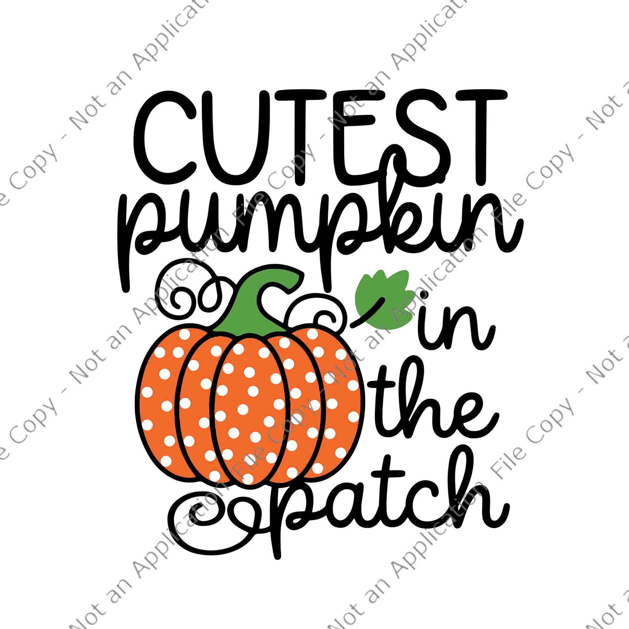 Cutest Pumpkin In The Patch Baby Svg, Cutest Pumpkin Svg, Pumpkin Halloween Svg