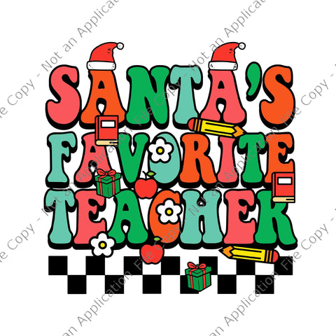 Santas Favorite Teacher Svg, Retro Groovy Christmas Xmas Svg, Santas Svg, Christmas Svg