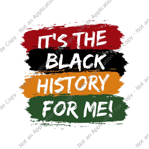 It's Black History For Me African Pride BHM Svg, Black History Svg
