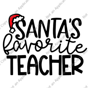 Santa's Favorite Teacher Christmas Svg, Santa Teacher Svg, Santa Christmas Svg, Teacher Xmas Svg, Christmas Svg