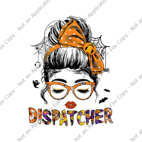 Witchy Dispatcher 911 Halloween Women Messy Bun Dispatch Png, Witchy Dispatcher Png, Halloween Women Messy Bun Png, Halloween Png