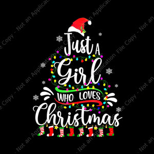 Just A Girl Who Loves Christmas Tree Png, Tree Merry Christmas Png, Christmas Png, Tree Xmas Png