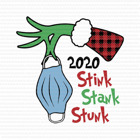 2020 Stink Stank Stunk SVG, 2020 Stink Stank Stunk Christmas, 2020 Stink Stank Stunk christmas svg, christmas vector, 2020 Stink Stank Stunk Family Matching Christmas Pajama mask, eps, dxf, png, svg file