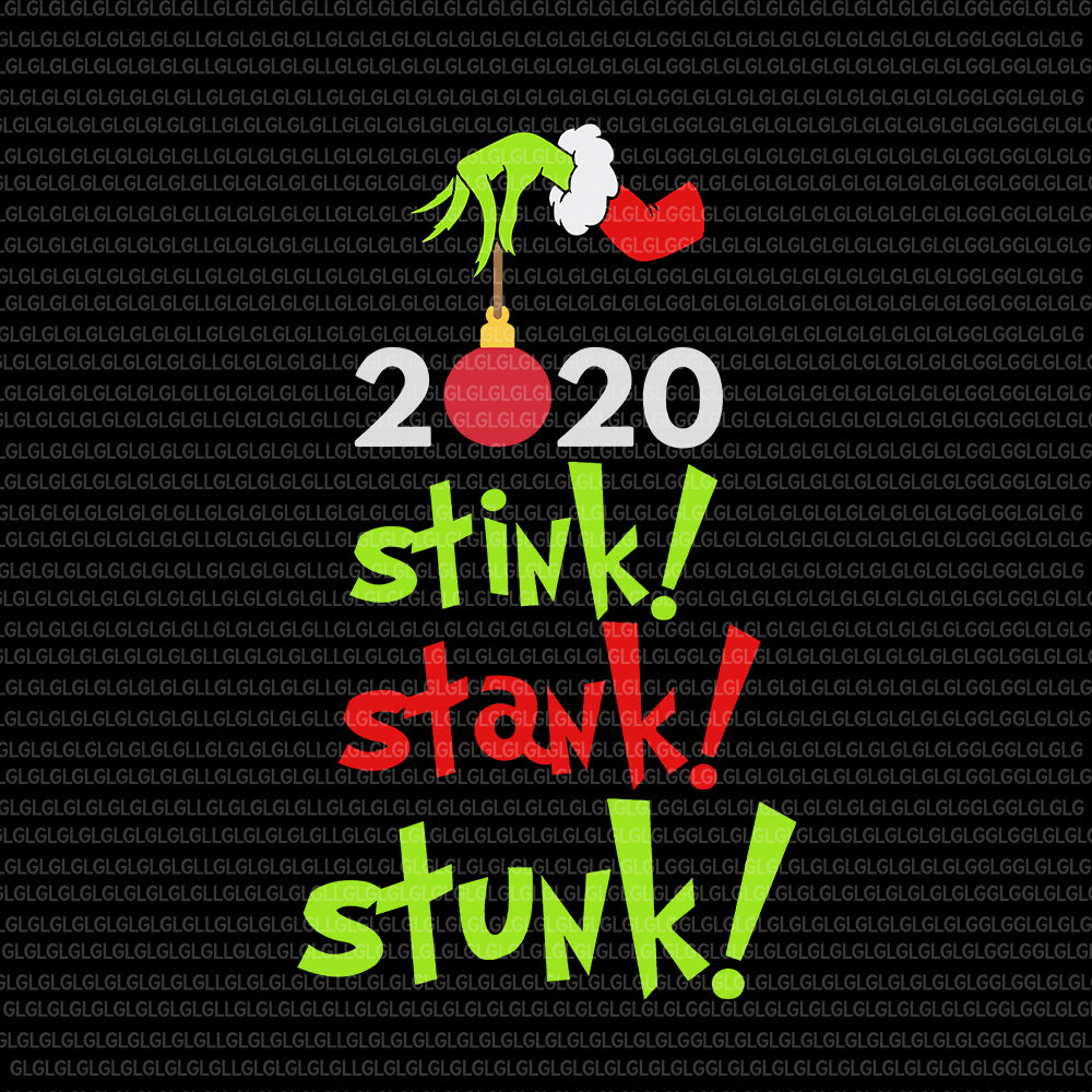 2020 Stink Stank Stunk SVG, 2020 Stink Stank Stunk , 2020 Stink Stank Stunk Christmas, 2020 Stink Stank Stunk Matching Family Christmas, christmas svg, christmas vector