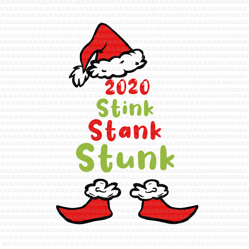 2020 Stink Stank Stunk SVG, 2020 Stink Stank Stunk Christmas, 2020 Stink Stank Stunk christmas svg, christmas vector, Stink Stank Stunk Christmas, Stink Stank Stunk grinch svg, grinch svg