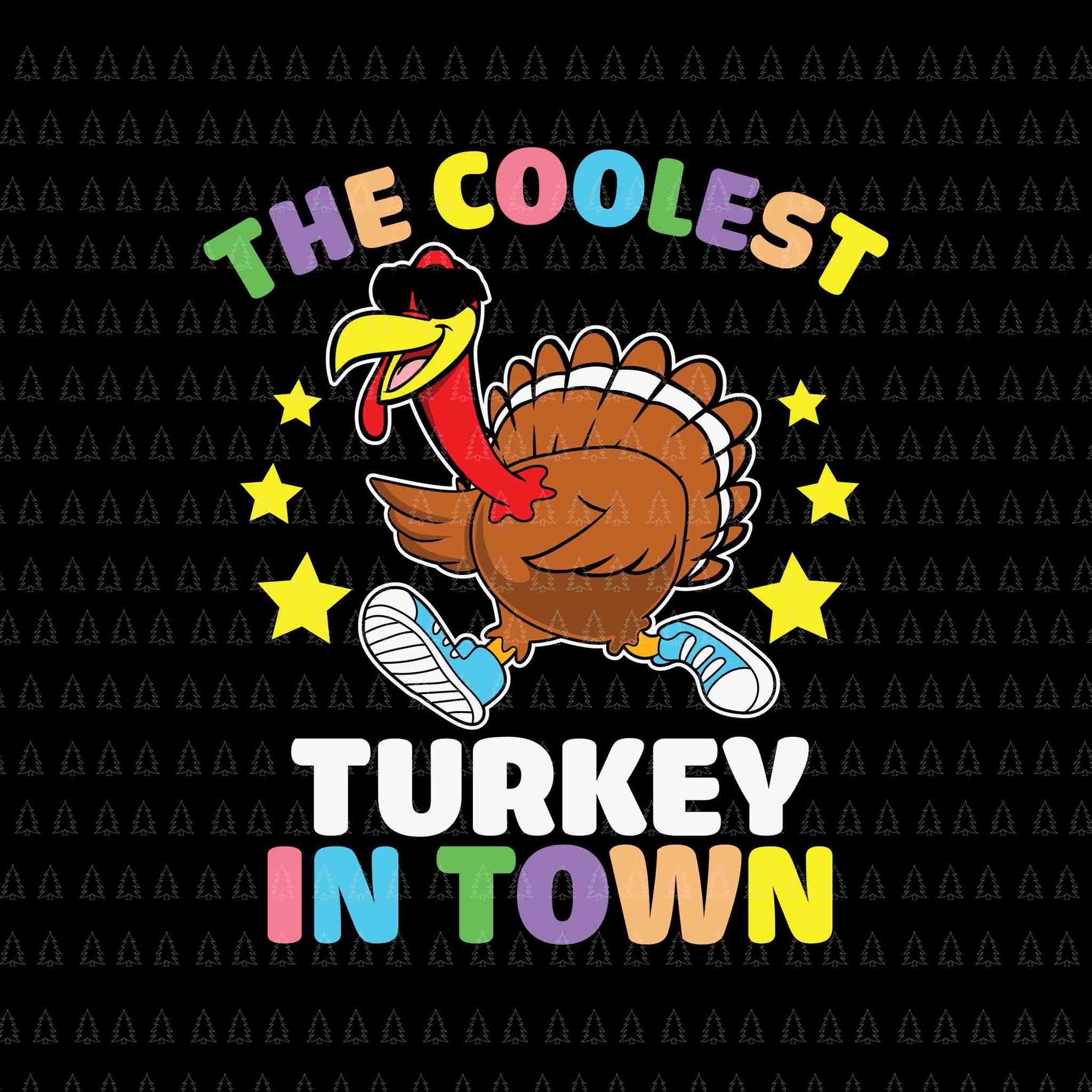 The Coolest Turkey In Town Svg, Happy Thanksgiving Svg, Turkey Svg, Turkey Day Svg, Thanksgiving Svg, Thanksgiving Turkey Svg, Thanksgiving 2021 Svg