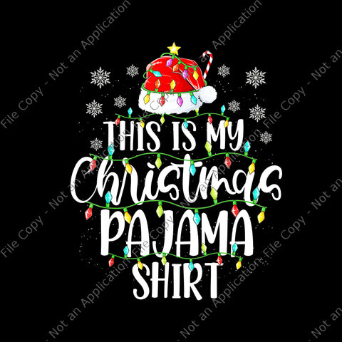 This Is My Christmas Pajama Shirt Png, Funny Xmas Lights Christmas Tree Png, Christmas Pajama Png, Christmas Png, Christmas Tree Png