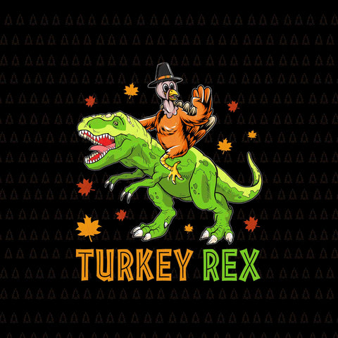 Turkey T-rex Svg, Happy Thanksgiving Svg, Turkey Svg, Turkey Day Svg, Thanksgiving Svg, Thanksgiving Turkey Svg, Thanksgiving 2021 Svg