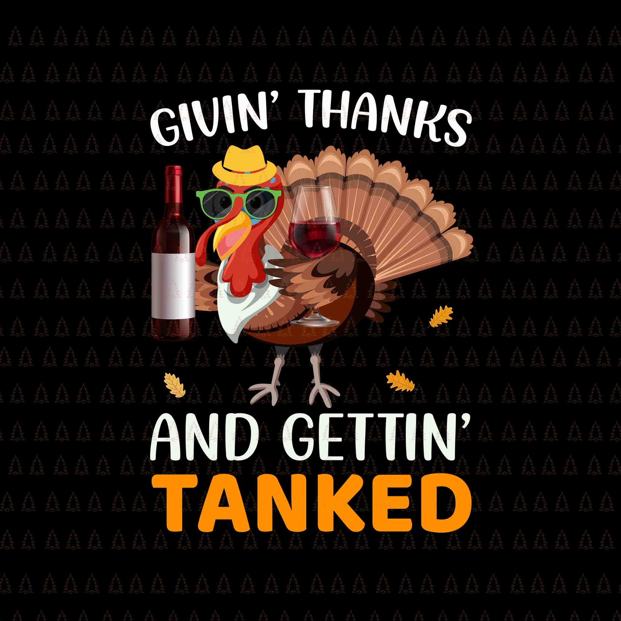 Givin' Thanks And Gettin' Tanked Svg, I Gave My Family The Bird Svg, Happy Thanksgiving Svg, Turkey Svg, Turkey Day Svg, Thanksgiving Svg, Thanksgiving Turkey Svg, Thanksgiving 2021 Svg