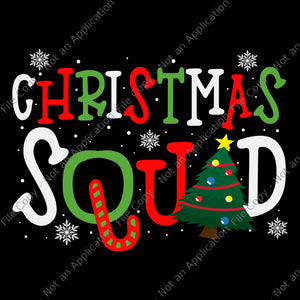 Christmas Squad Svg, Christmas Svg, Tree Christmas Svg, Snow Christmas Svg, Snow Svg
