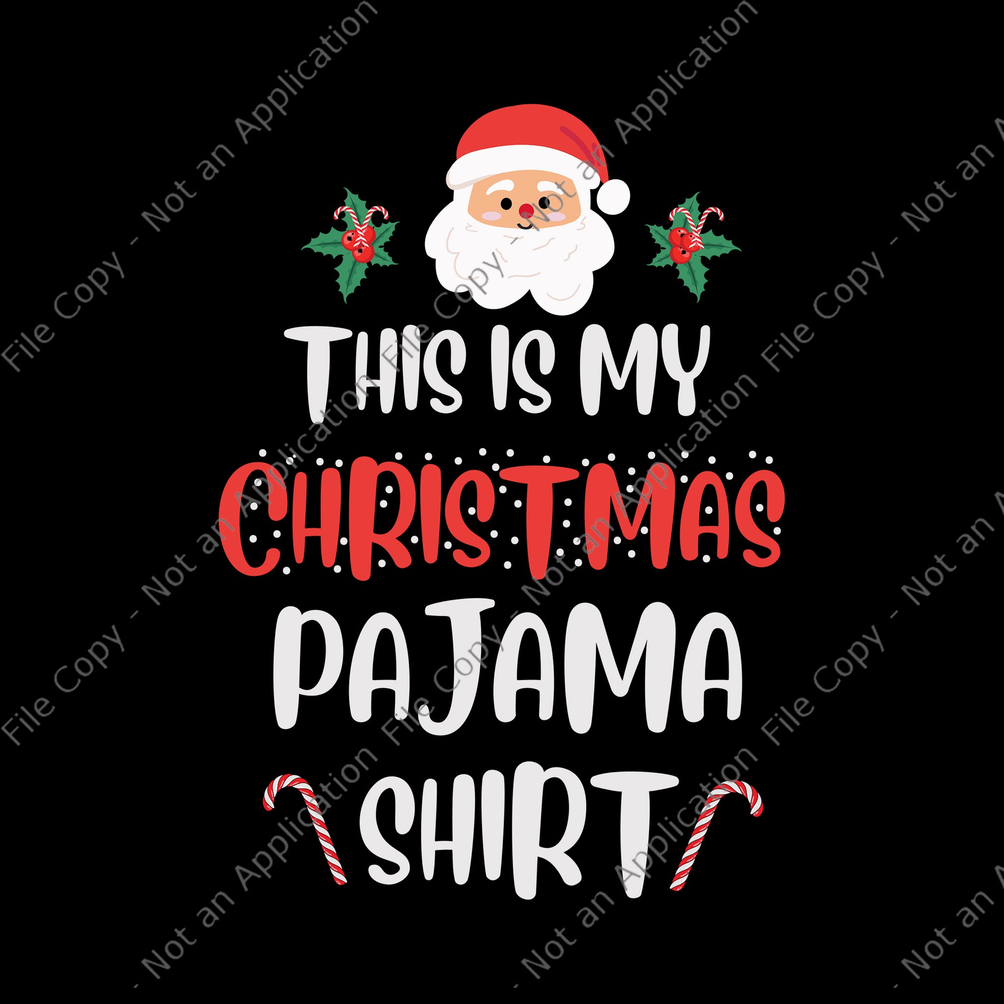 This Is My Christmas Pajama Svg, Christmas Pajama Svg, Santa Christmas Svg, Christmas Svg, Santa Svg