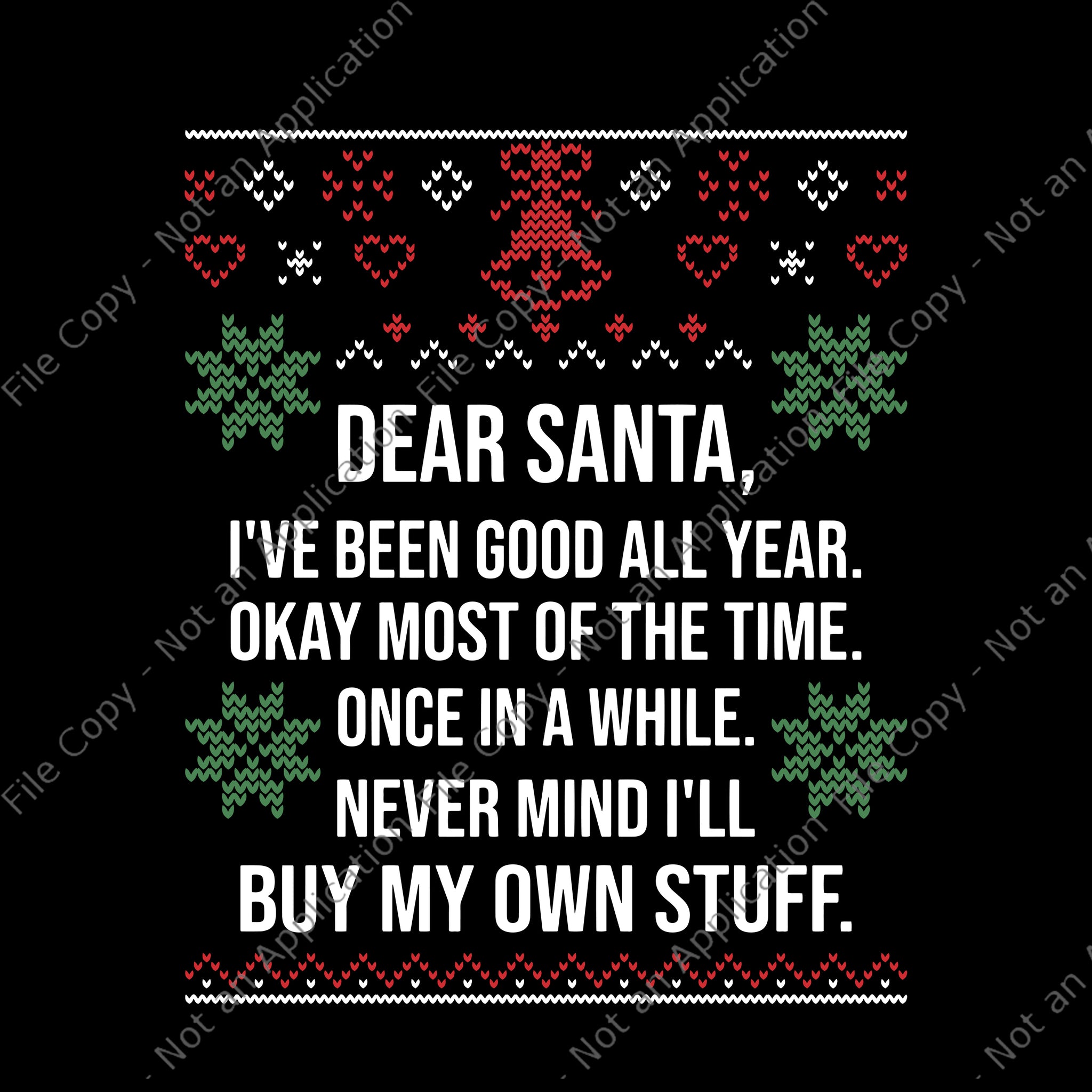 Dear Sanra I've Been Good All Year Svg, Ugly Christmas Sweater Dear Santa Claus Wish List, Christmas Svg, Santa Svg