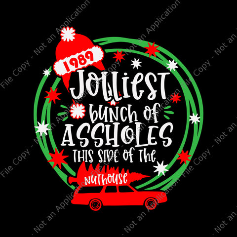 Jolliest Bunch Of A-Holes This Side Of The Nuthouse Svg, Christmas Tree Truck Svg, Jolliest Svg, Christmas Svg, Hat Santa Svg