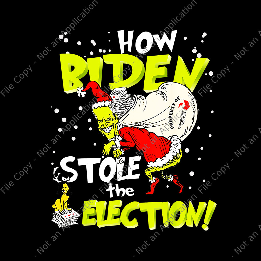 Anti-Biden How Biden Stole The Election Christmas Png, Biden Christmas Png, Anti-Biden Png, Christmas Png