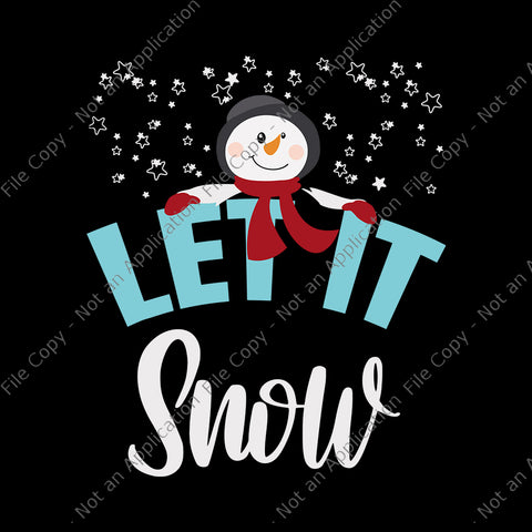 Let It Snow Funny Snowman Stars Svg, Let It Snow Svg, Snowman Svg, Snowman Christmas Svg, Christmas Svg